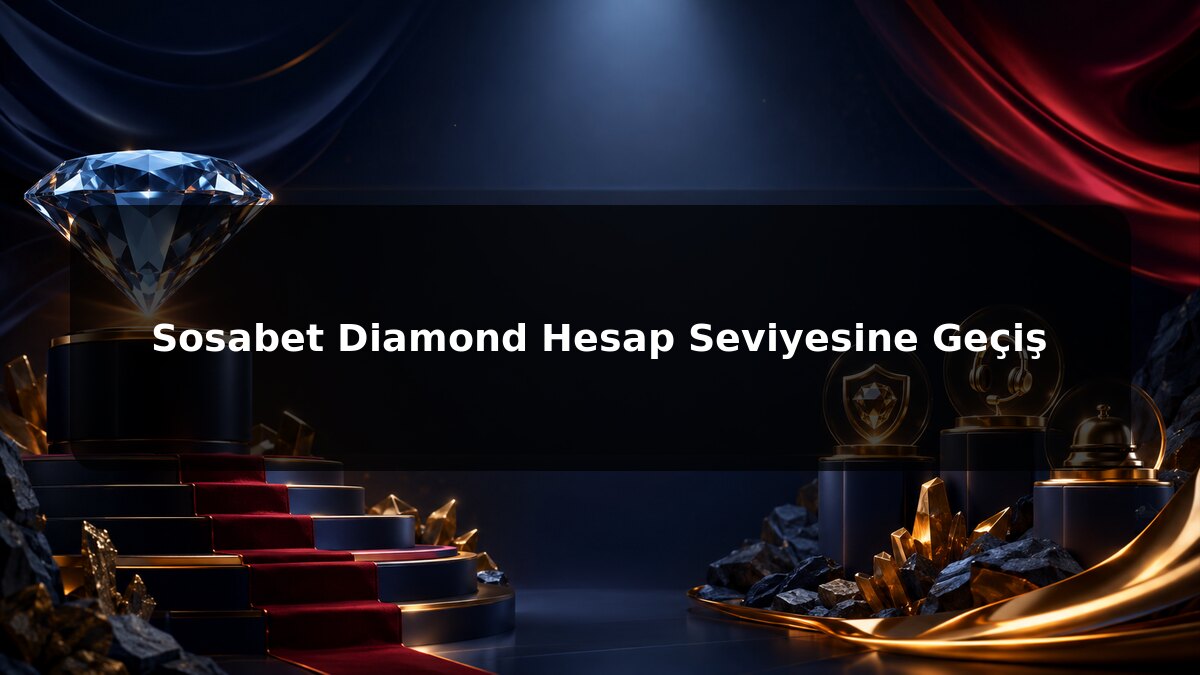 Sosabet Diamond Hesap Seviyesine Geçiş konulu Sosabet görseli